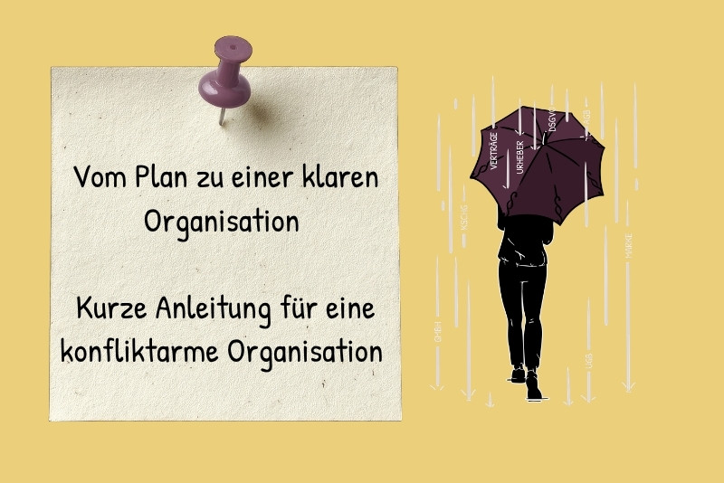 vom Plan zur funktionierenden Organisation für Gründer und jene, die sich selbständig machen